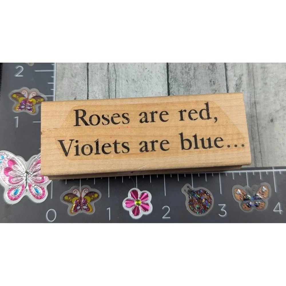The Last Word Roses Are Red Violets Are Blue Rubber Stamp Wood #M107